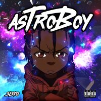 Sisto - Astroboy (Explicit)