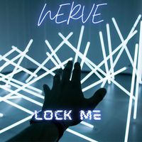 Nerve - Lock Me