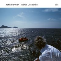 John Surman - Words Unspoken