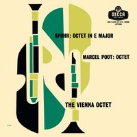 Wiener Oktett - Spohr: Octet, Op. 32; Poot: Octet (Vienna Octet — Complete Decca Recordings Vol. 10)