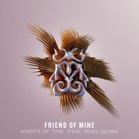 Agents Of Time - Friend Of Mine