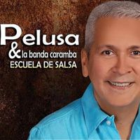 Pelusa & La Banda Caramba - Escuela De Salsa