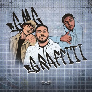 GMG - Graffiti (Explicit)