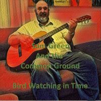 Sam Green and the Common Ground - Bird Watching in Time