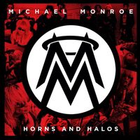 Michael Monroe - Horns and Halos (Special Edition)