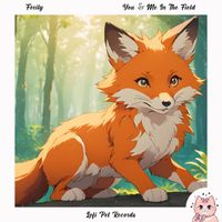 Foxily - You & Me In The Field