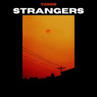 Tasso - Strangers