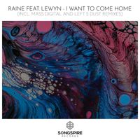 RAINE featuring Lewyn - I Want to Come Home