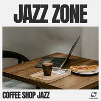 Coffee Shop Jazz - Jazz Zone