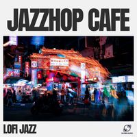 LoFi Jazz - Jazzhop Cafe