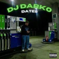 DJ Darko - Dates (Explicit)