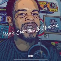 Judah - Yah's Clothes & Musick