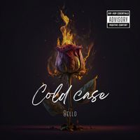 Bello - Cold Case (Explicit)