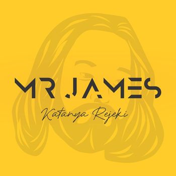 Mr James - KATANYA REJEKI (Acoustic)