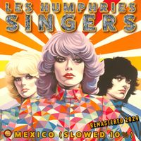 Les Humphries Singers - Mexico (Slowed 10 %)