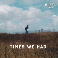 Alina - Times we had