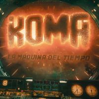 Koma - La máquina del tiempo