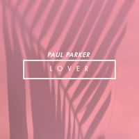 Paul Parker - Lover