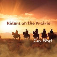 ZAC WEST - Riders on the Prairie