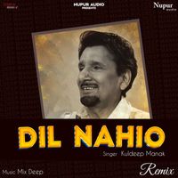 Kuldeep Manak - Dil Nahio (Remix)
