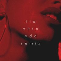 Tia - Veto (Odd Remix)