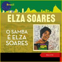 Elza Soares - O Samba É... Elza Soares (Album of 1961)