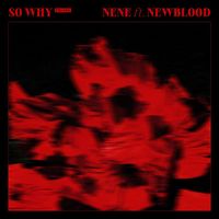 Nene&NewBlood - So Why (Eng Ver.)