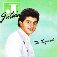 Julián - De repente