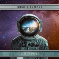 Jaime Rivera - Cosmic Science