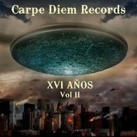 CARPE DIEM RECORDS - XVI AÑOS (VOL II)