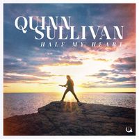 Quinn Sullivan - Half my Heart