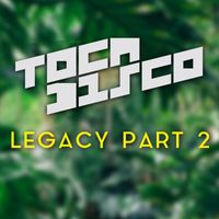 Tocadisco - Legacy Part 2