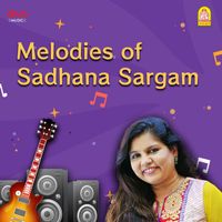 Sadhana Sargam - Melodies of Sadhana Sargam