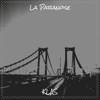 Klas - La Paranoise