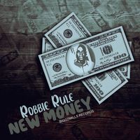Robbie Rule - New Money