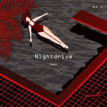 Nightdrive - Hoax, Pt. 1