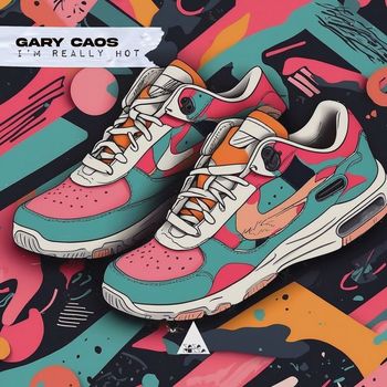 Gary Caos - I'm Really Hot