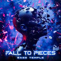 Bass Temple - Fall To Pieces