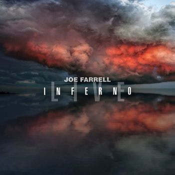 Joe Farrell - Inferno (Live)