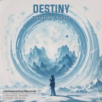 Destiny - Peaceful Wishes