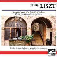 London Festival Orchestra - Franz Liszt - Symphonic Poems - Les Préludes, Orpheus, Hungarian Rhapsody No. 5, Tasso