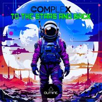 Complex - To The Stars And Back