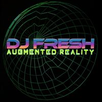DJ Fresh - Augmented Reality