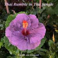 Patrick Von Wiegandt - Thai Rumble in the Jungle