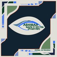 Ashibah - Make It Better (Forever)