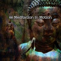 Yoga - 66 Meditation In Motion