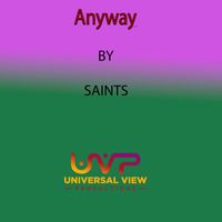 Saints - Anyway