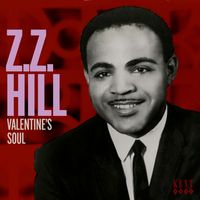 Z.Z. Hill - Valentine's Soul