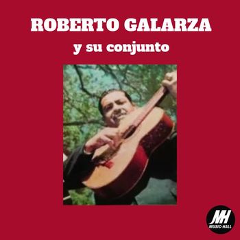 Roberto Galarza - Roberto Galarza y Su Conjunto