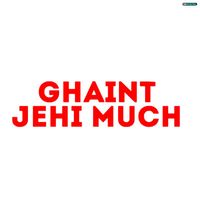 Deepak Dhillon - Ghaint Jehi Much